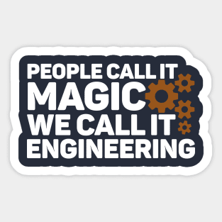 PEOPLE CALL IT MAGIC Sticker